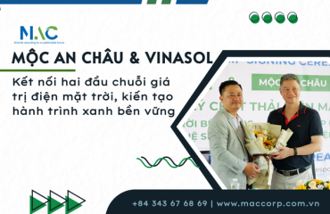 Mộc An Châu và Vinasol: Kết nối hai đầu chuỗi giá trị điện mặt trời, kiến tạo hành trình xanh bền vững