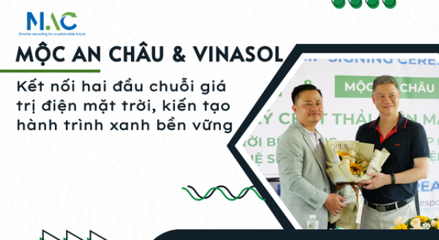 Mộc An Châu và Vinasol: Kết nối hai đầu chuỗi giá trị điện mặt trời, kiến tạo hành trình xanh bền vững
