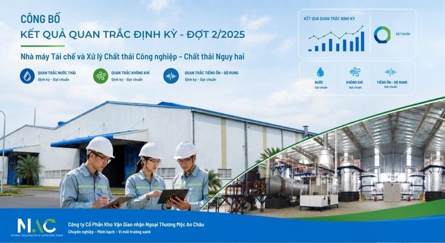 Công bố Kết quả quan trắc định kỳ Nhà máy Đợt 2 Năm 2025 của Công ty ...