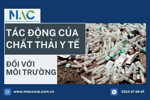 Tác động của chất thải y tế đối với môi trường