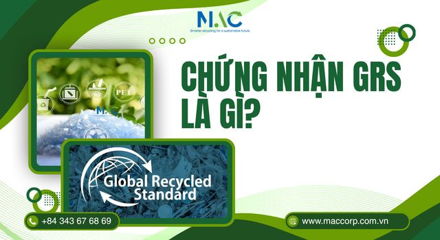 Khái niệm chứng nhận GRS (Global Recycled Standard)