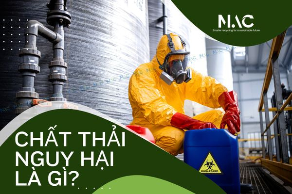 Chất thải nguy hại là gì?
