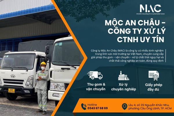 Mộc An Châu -  Công ty xử lý chất thải nguy hại uy tín tại Việt Nam